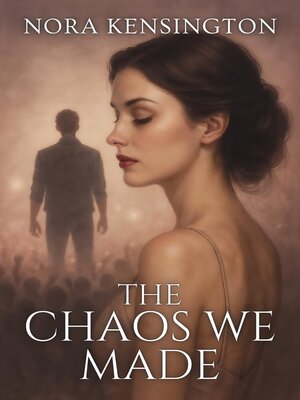 cover image of The Chaos We Made